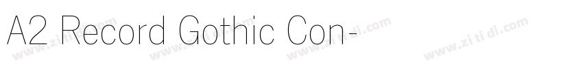 A2 Record Gothic Con字体转换